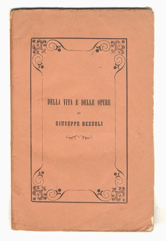Della vita e delle opere del professore cav. Giuseppe Bezzoli … | Immagine Gallery 3