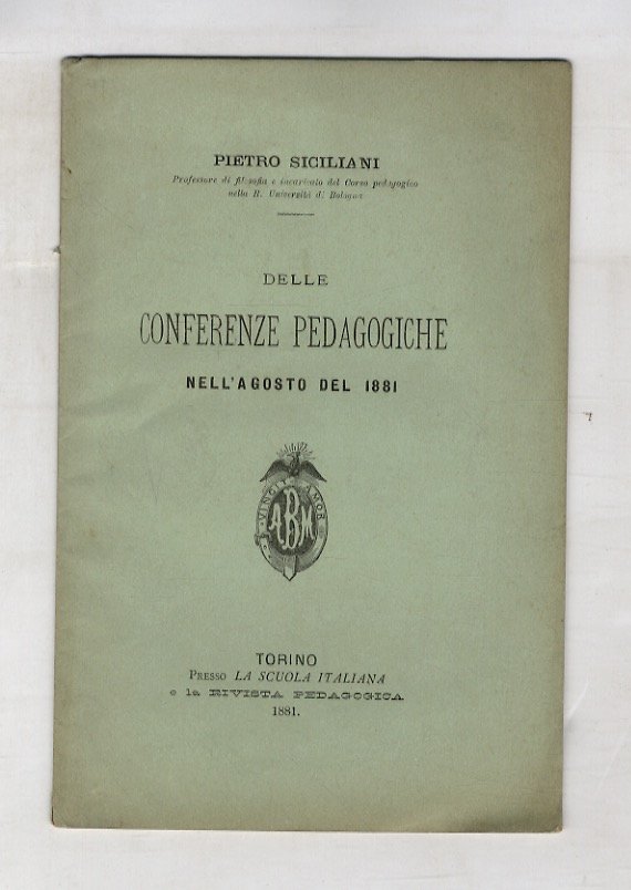 Delle conferenze pedagogiche nell'agosto del 1881.