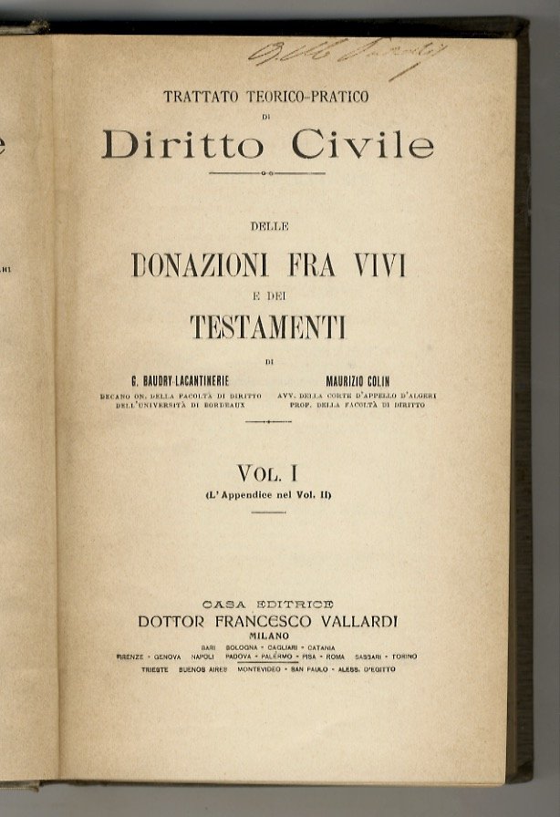 Delle donazioni fra vivi e dei testamenti. Con addizioni di …