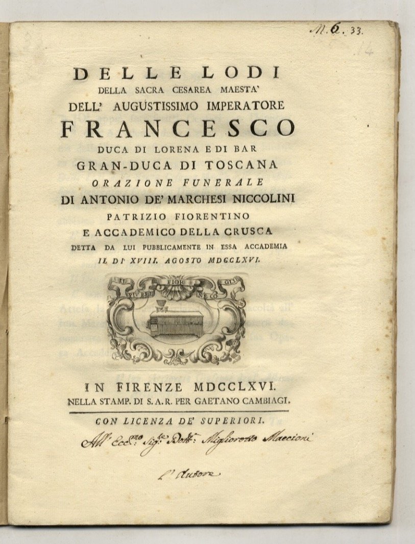 Delle lodi della sacra cesarea maesta dell'augustissimo imperatore Francesco duca …