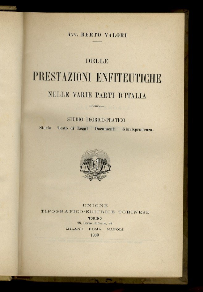 Delle prestazioni enfiteutiche nelle varie parti d'Italia. Studio teorico-pratico. Storia. …