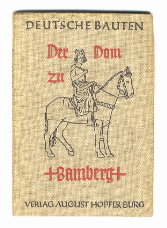 Der Dom zu Bamberg. Mit 74 Abbildungen.