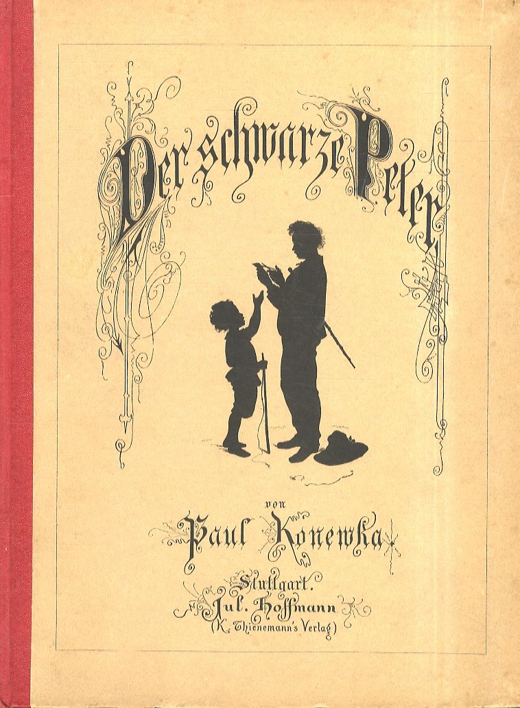 Der schwarze Peter. Ein Bilderbuch für Artige Kinder. Mit Reimen …