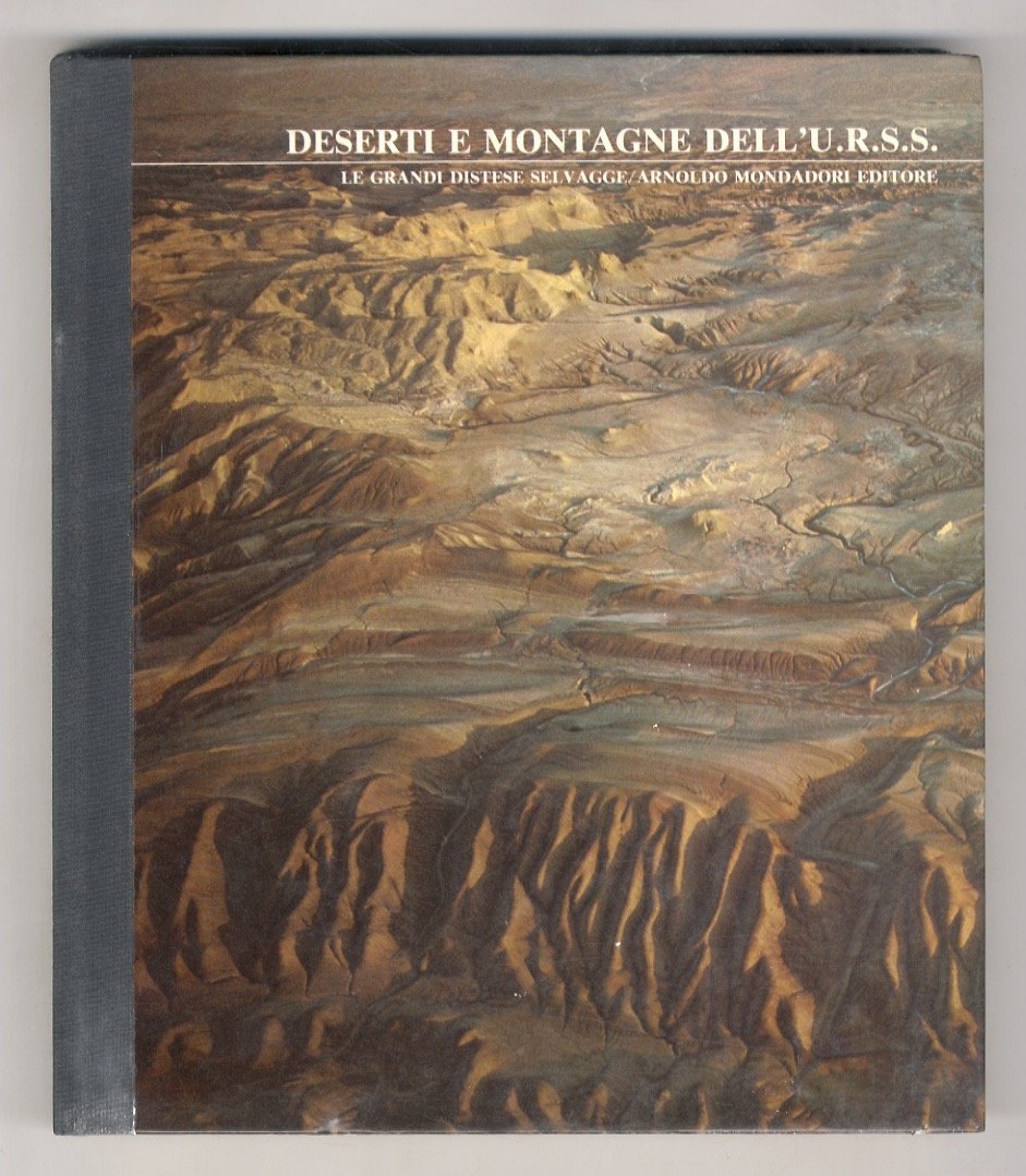 Deserti e montagne dell'U.R.S.S. Fotografie di Lev Ustinov [.].