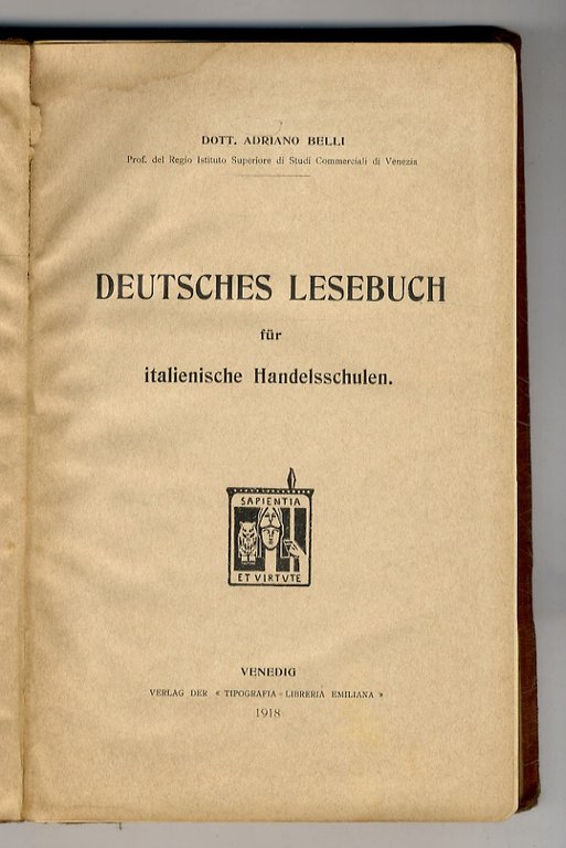 Deutsches Lesebuch für italienische Handelsschulen.