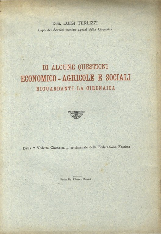 Di alcune questioni economico-agricole e sociali riguardanti la Cirenaica.