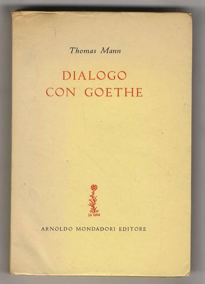 Dialogo con Goethe. A cura di Lavinia Mazzucchetti.