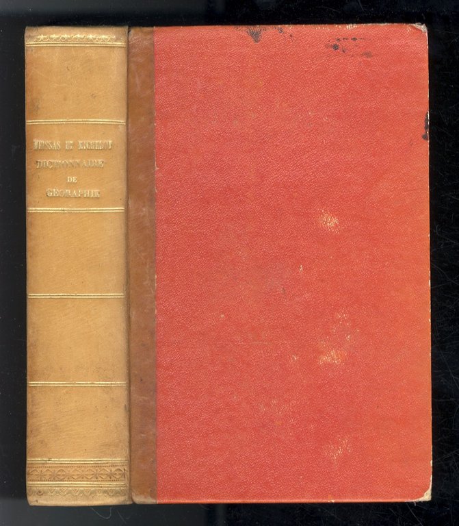 Dictionnaire de Géographie ancienne et moderne, contenant tout ce qu'il …
