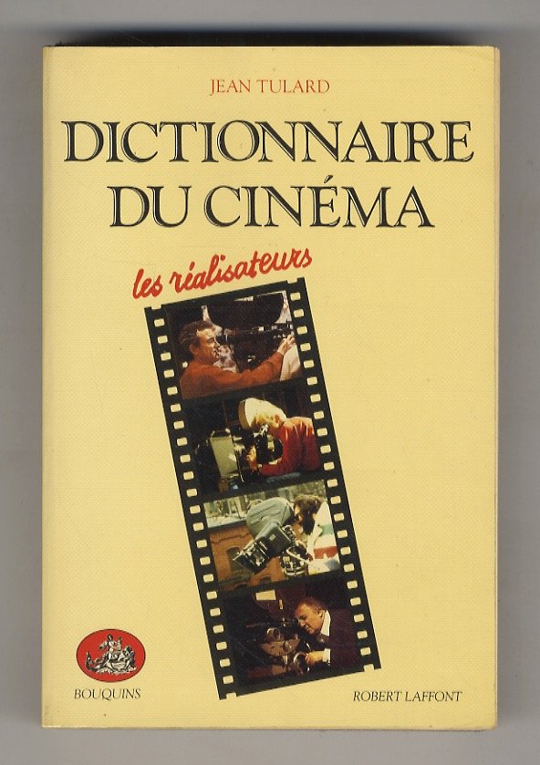 Dictionnaire du cinéma. Les réalisateur. Nouvelle édition actualisée.