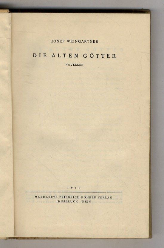 Die alten Götter. (Das Ende der Carafa - Wolf Dietrichs …