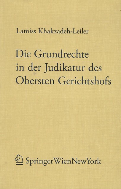 Die Grundrechte in der Judikatura des Oberten Gerichtshofs.