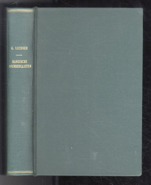 Die hansischen Pfundzollisten des Jahres 1368 (18. März 1368 bis …