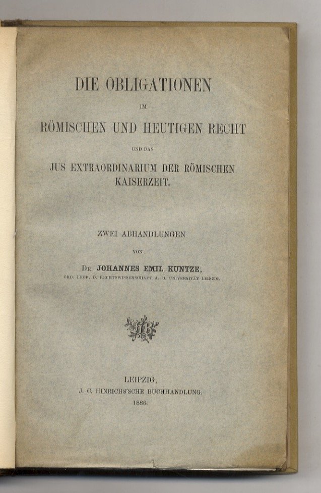 Die Obligationen im römischen und heutigen Recht und das Jus …
