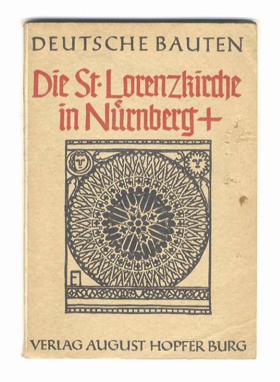 Die St. Lorenzkirche in Nürnberg. Mit 73 Abbildungen.