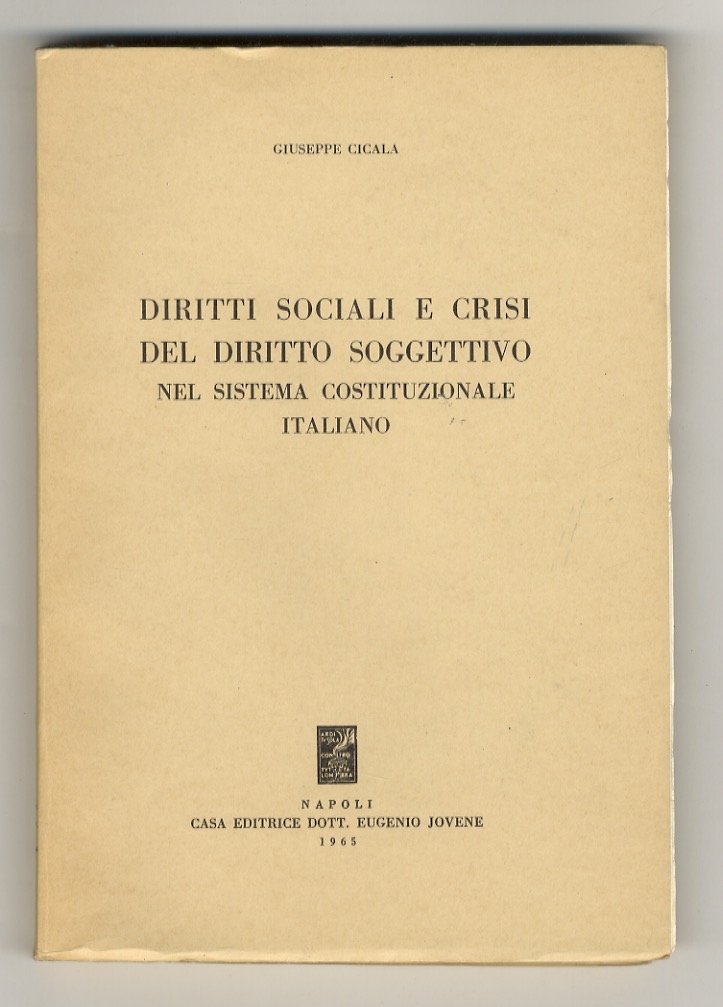 Diritti sociali e crisi del diritto soggettivo nel sistema costituzionale …