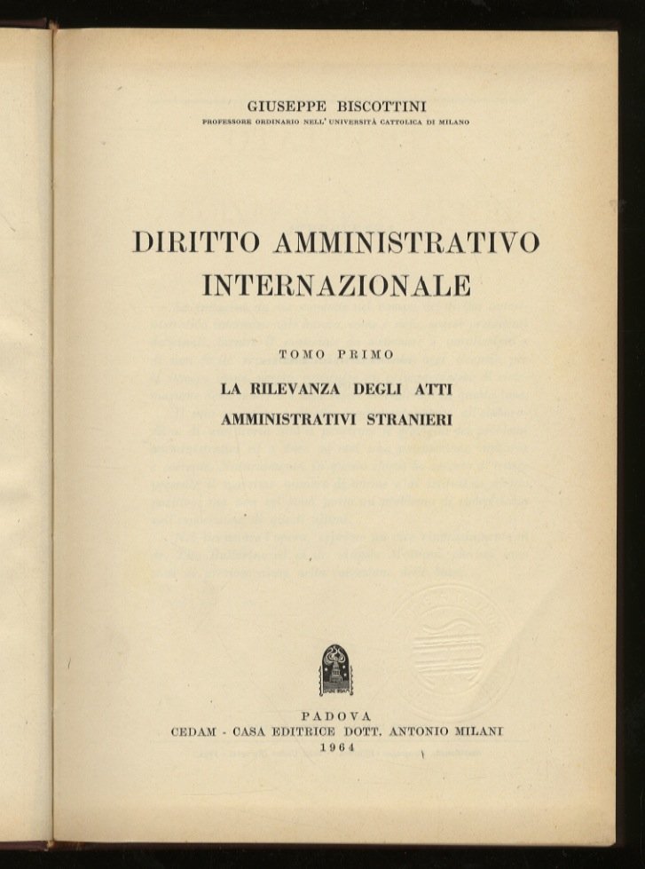 Diritto amministrativo internazionale. La rilevanza degli atti amministrativi stranieri. La …