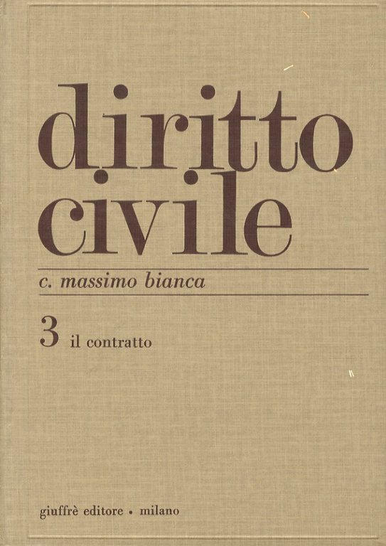 Diritto civile. Volume III: Il contratto. Ristampa.