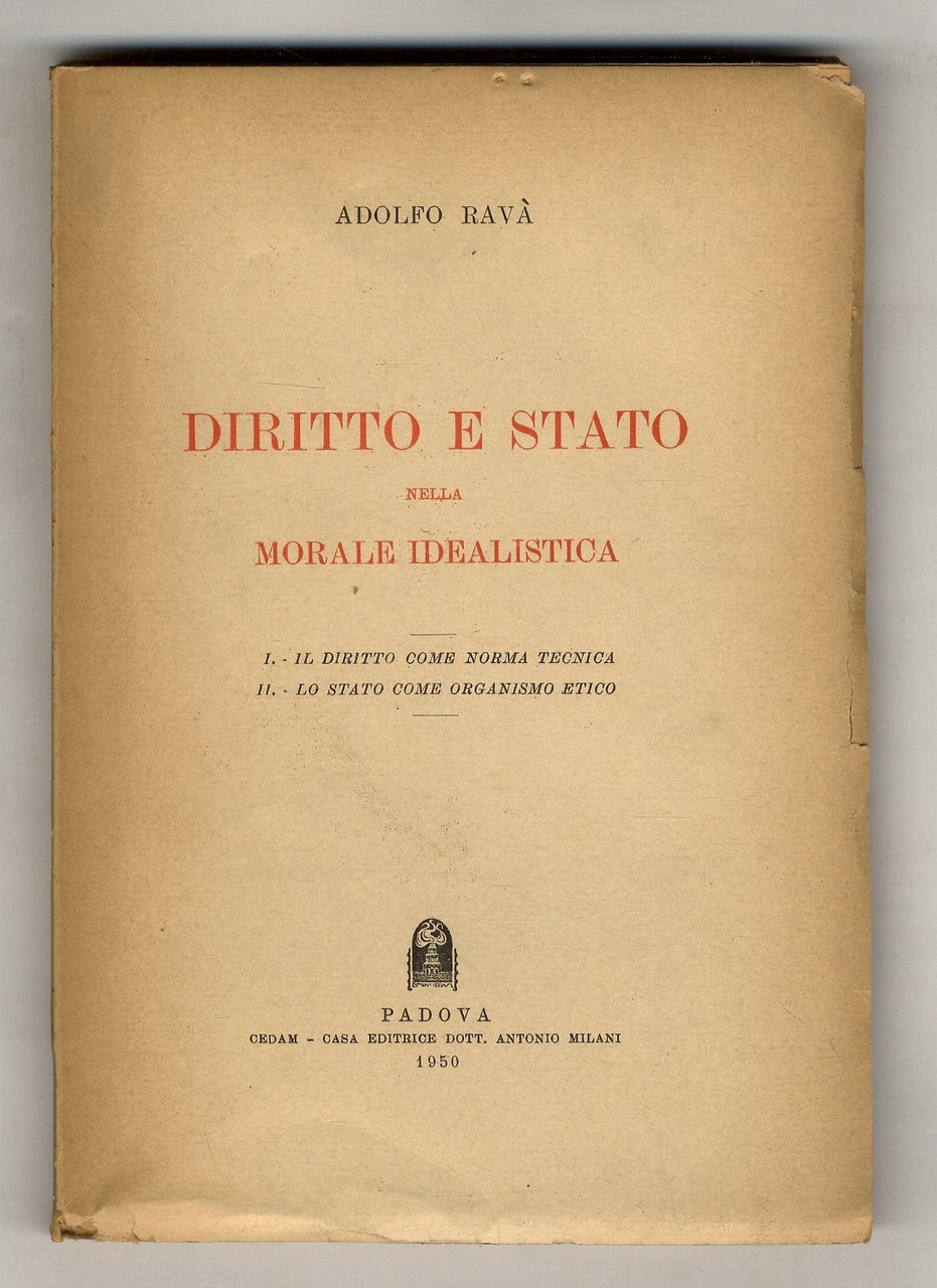 Diritto e stato nella morale idealistica. I - Il diritto …