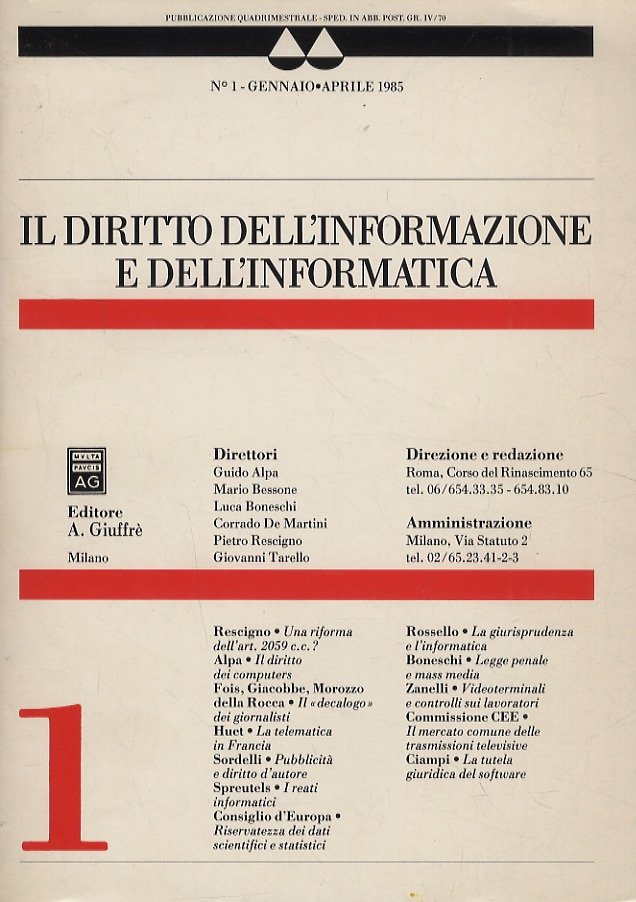 Diritto (Il) dell'informazione e dell'informatica. Direttori Guido Alpa, Mario Bessone, …