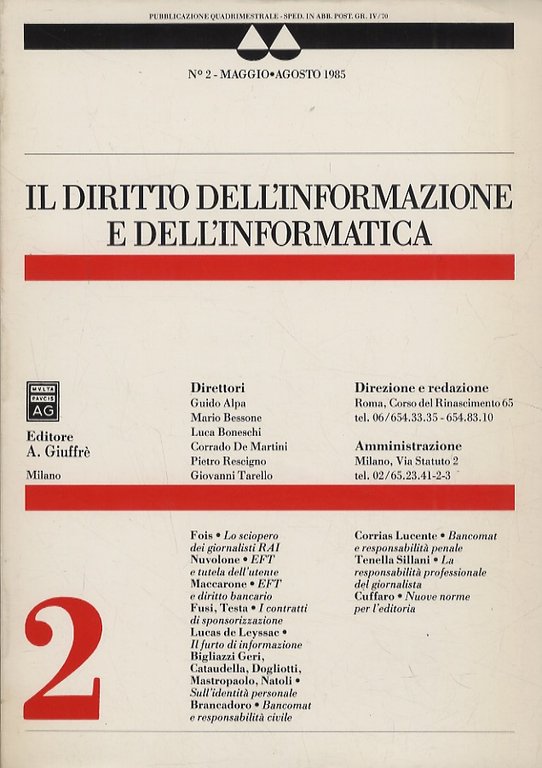 Diritto (Il) dell'informazione e dell'informatica. Direttori Guido Alpa, Mario Bessone, …