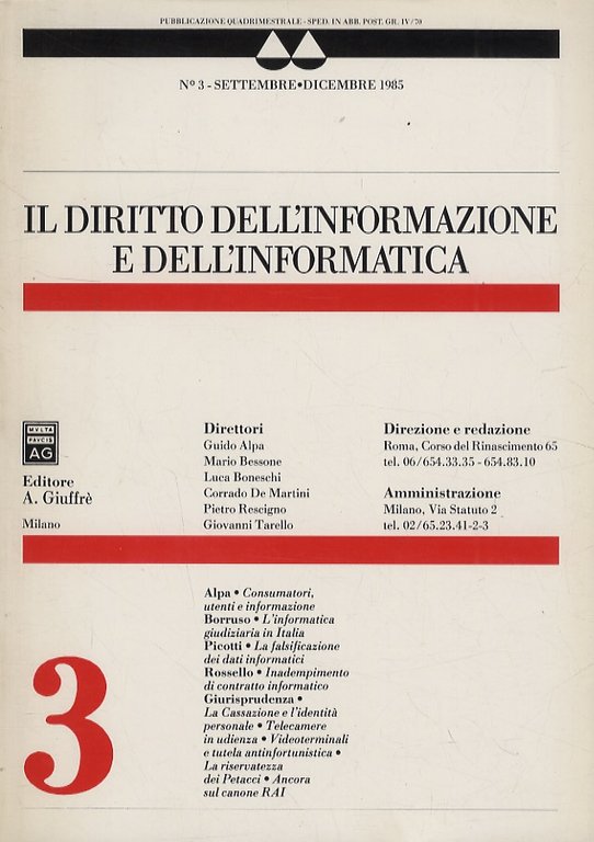 Diritto (Il) dell'informazione e dell'informatica. Direttori Guido Alpa, Mario Bessone, …