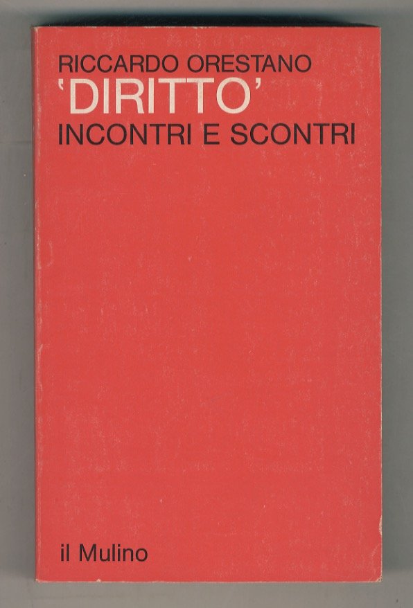 'Diritto'. Incontri e scontri.