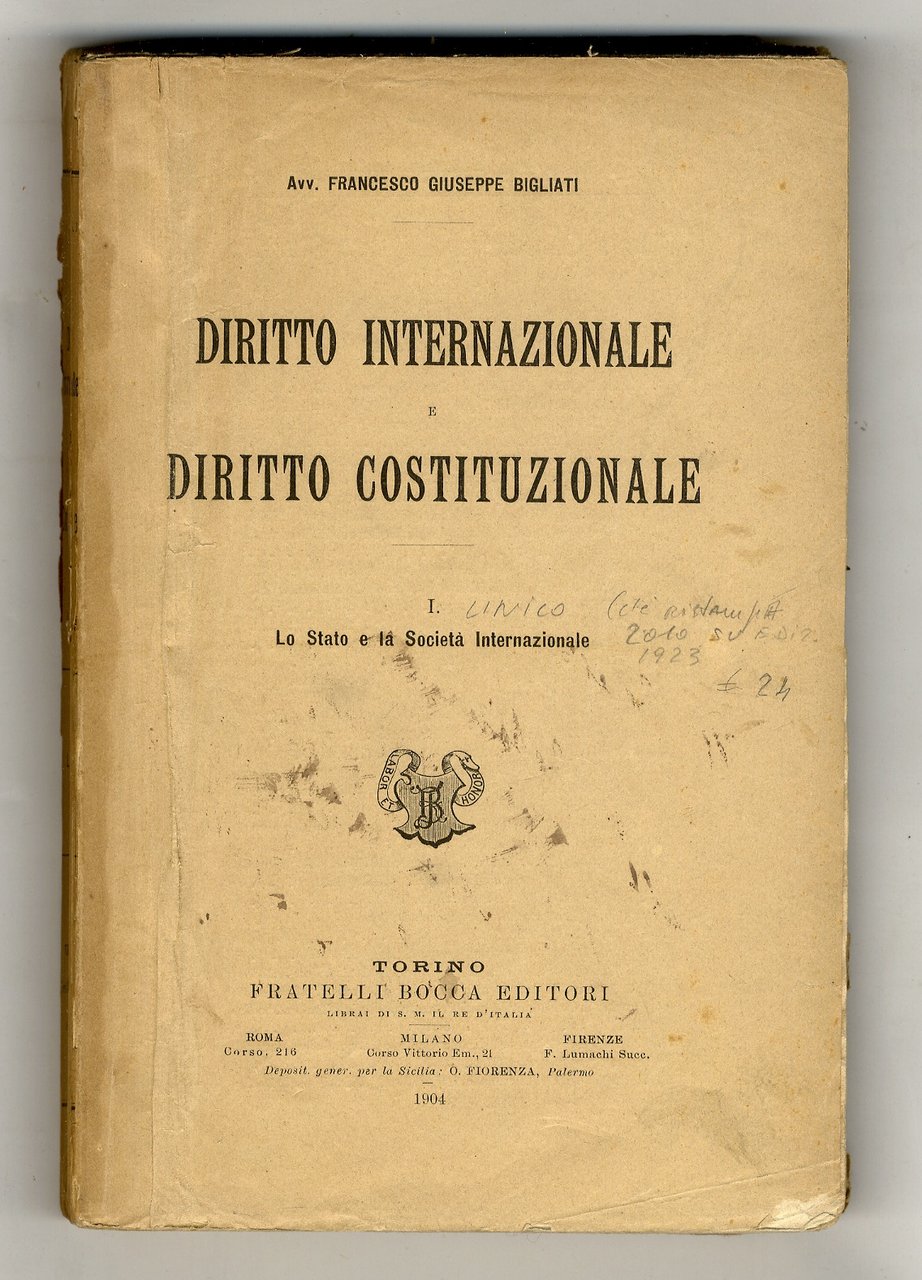 Diritto internazionale e diritto costituzionale. I [unico volume pubblicato]: lo …