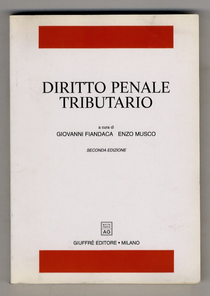 Diritto penale tributario. Seconda edizione.
