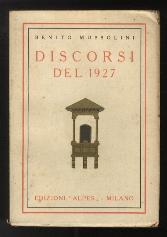 Discorsi del 1927.