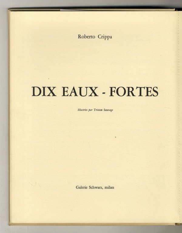 Dix eaux-fortes. Illustrées par Tristan Sauvage / D'une pierre deux …