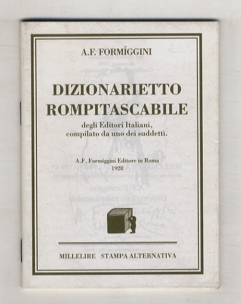 Dizionarietto rompitascabile degli editori italiani compilato da uno dei suddetti.