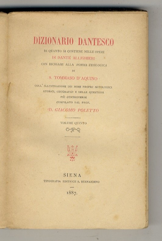 Dizionario dantesco di quanto si contiene nelle opere di Dante …