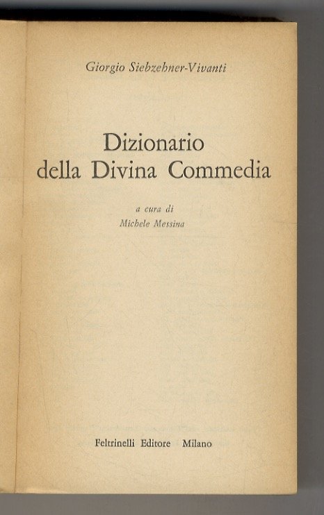 Dizionario della Divina Commedia. A cura di Michele Messina.