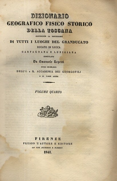 Dizionario geografico, fisico, storico della Toscana, contenente la descrizione di …