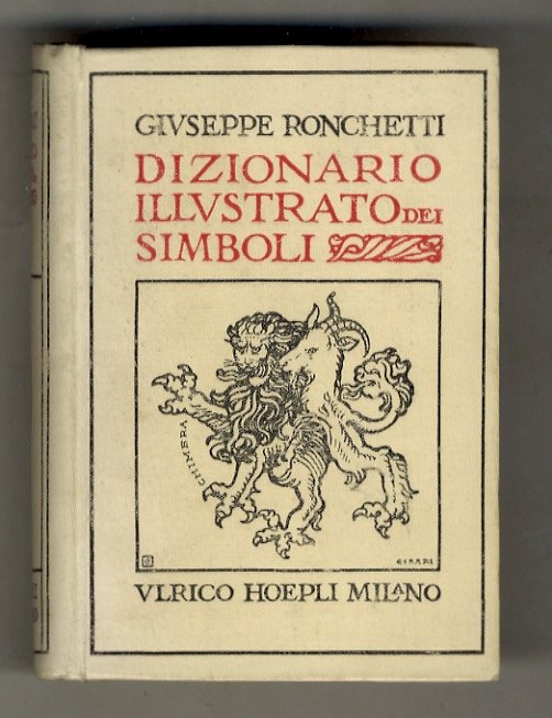 Dizionario illustrato dei Simboli. Simboli - Emblemi - Attributi - …