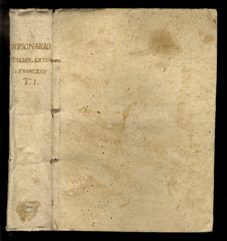 Dizionario italiano, latino, e francese; in cui si contiene, non …