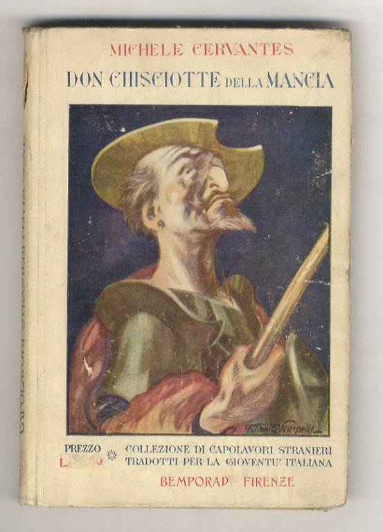 Don Chisciotte della Mancia. Tradotto e adattato per la gioventù da Giuseppe Fanciulli. Illustrazioni e copertina di Filiberto Scarpelli. Nuova edizione in un solo volume.