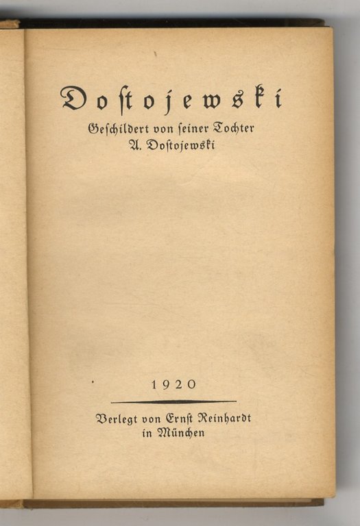 Dostoejewski geschildert von seiner Tochter.