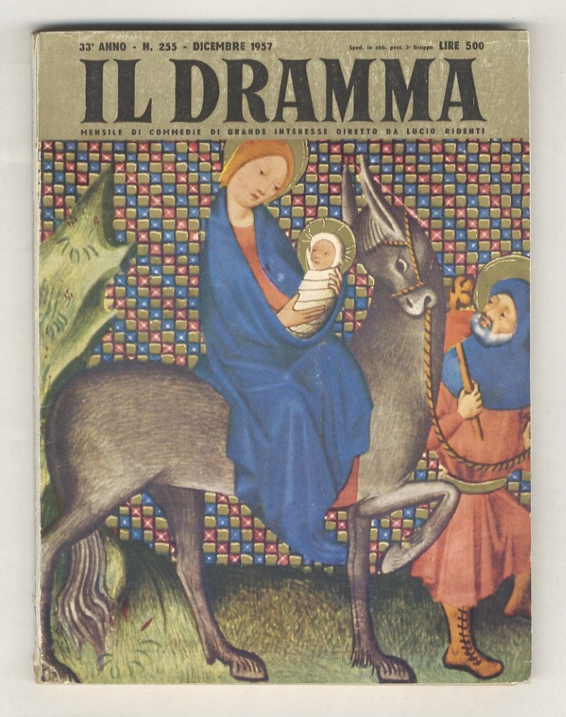 DRAMMA (IL). Mensile di commedie di grande interesse, diretto da …