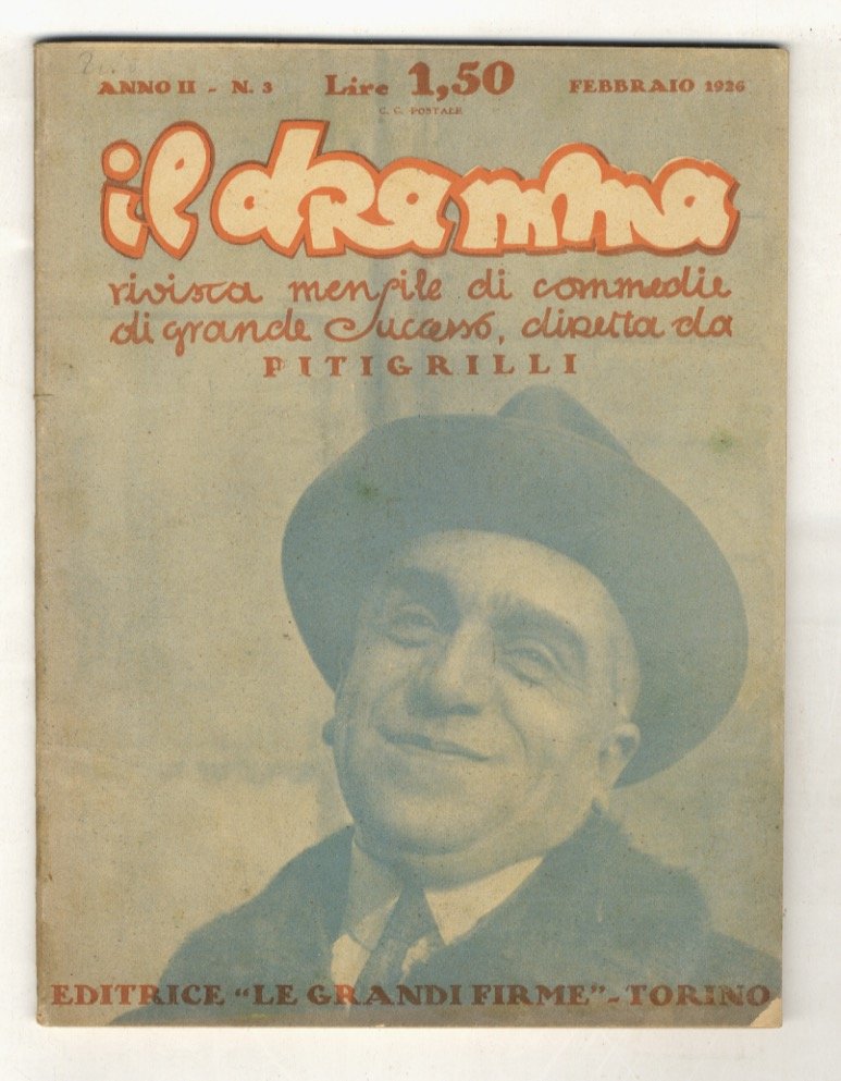 DRAMMA (IL). Rivista mensile di commedie di grande successo, diretta …