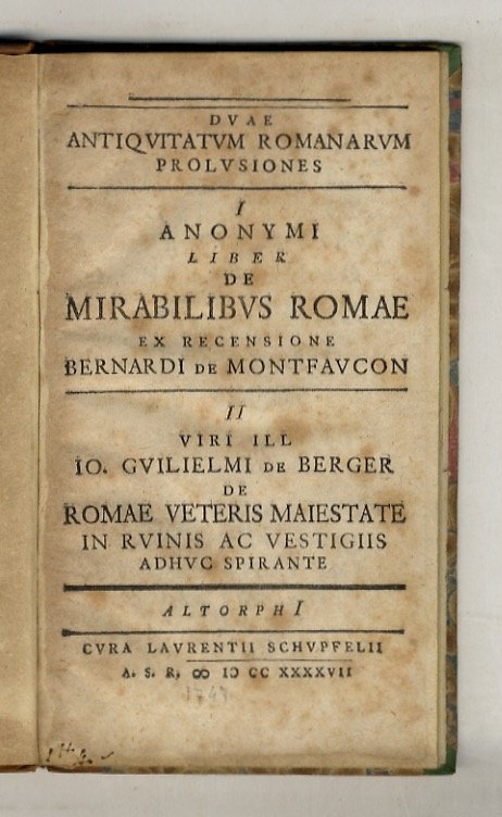 DUAE antiquitatum romanarum prolusiones. I: Anonymi liber de mirabilibus Romae …