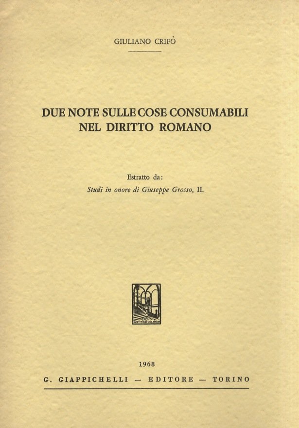 Due note sulle cose consumabili nel diritto romano.