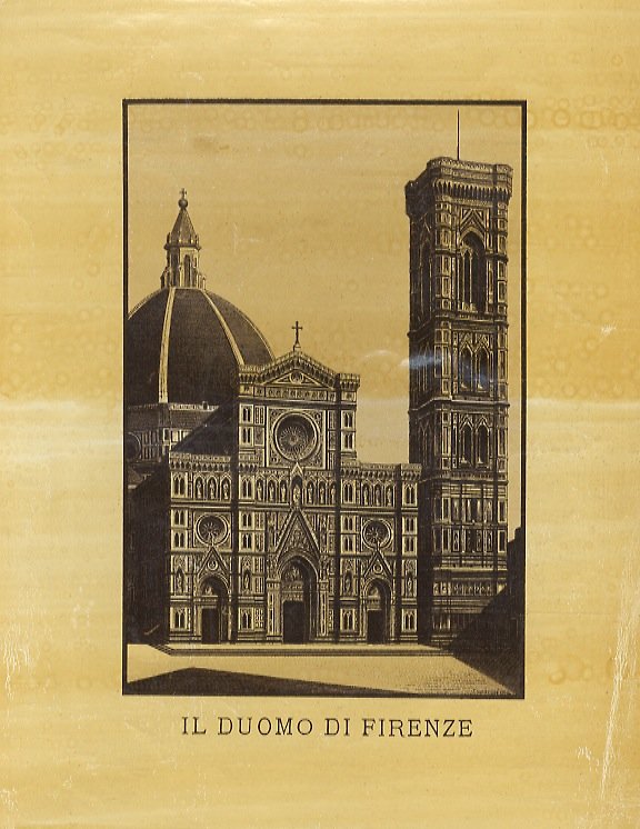 Duomo (Il) di Firenze e la sua nuova facciata. (."Ai …