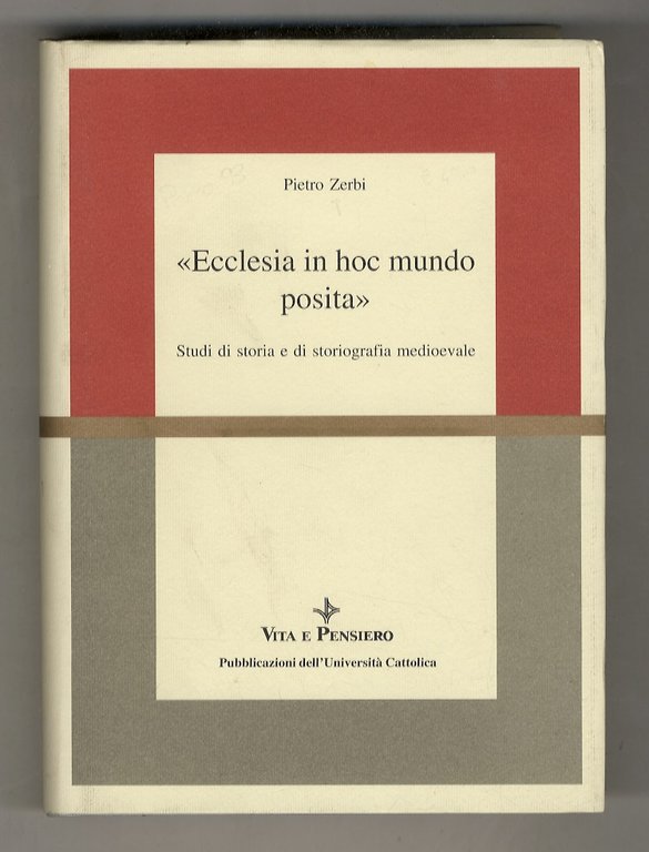 “Ecclesia in hoc mundo posita”. Studi di storia e di … | Immagine Gallery 2