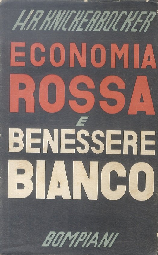 Economia rossa e benessere bianco.