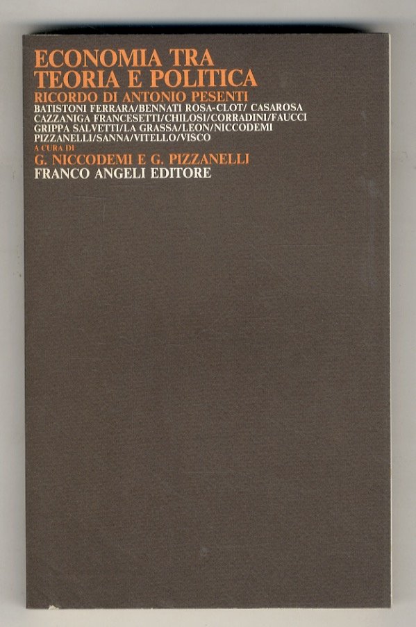 Economia tra teoria e politica. Ricordo di Antonio Pesenti.