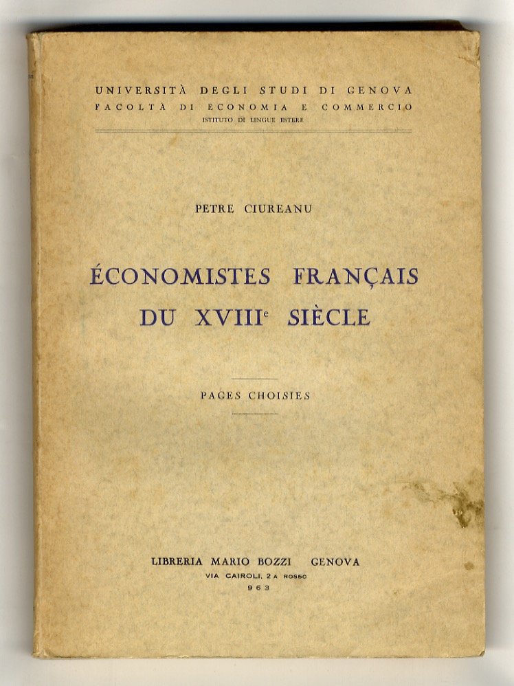 Economistes français du XVIII siècle. Pages choisies.
