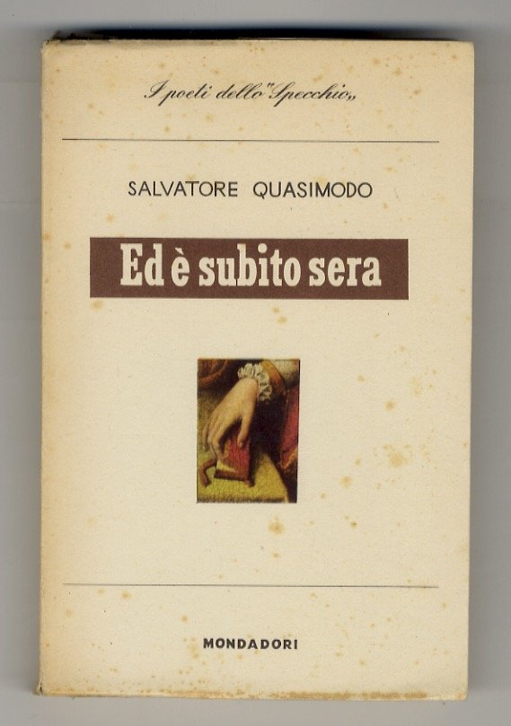 Ed è subito sera. Con un saggio di Sergio Solmi.