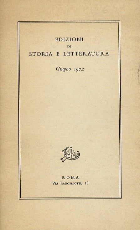 EDIZIONI di storia e letteratura. Giugno 1972 [catalogo editoriale].