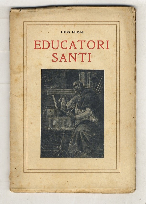 Educatori santi. Proposti a maestri e scolari. | Immagine principale